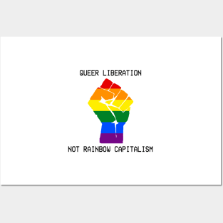Queer Liberation Not Rainbow Capitalism Posters and Art